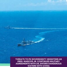 Threats to PH sovereignty heightens as Pres. Marcos Jr. continues military agreements with US, enters dangerous waters with China