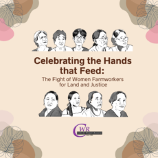 Celebrating the Hands that Feed: The Fight of Women Farmworkers for Land and Justice