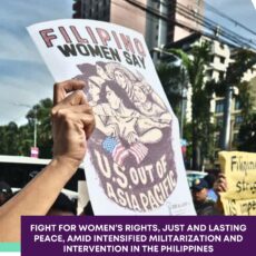 Fight for women’s rights, just and lasting peace, amid intensified militarization and intervention in the Philippines.