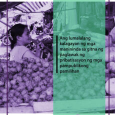 Ang lumalalang kalagayan ng mga manininda sa gitna ng paglawak ng pribatisasyon ng mga pampublikong pamilihan