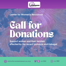 CALL FOR DONATION!  Support women and their families affected by the recent typhoons and Habagat!