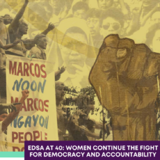 EDSA at 40: Women Continue the Fight for Democracy and Accountability